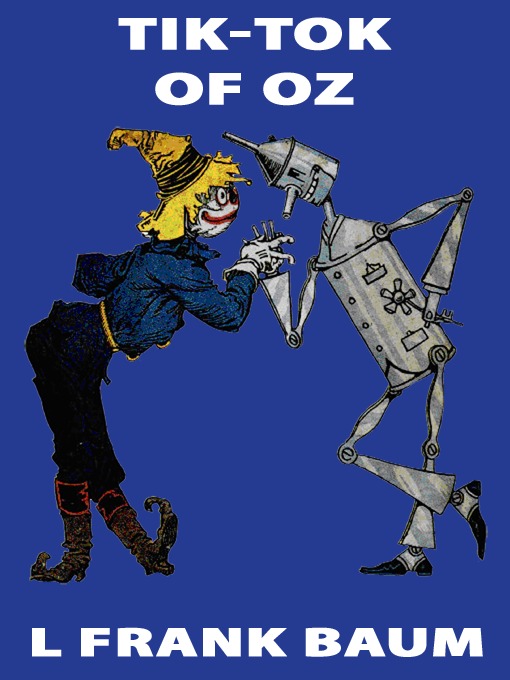 Title details for Tik-Tok of Oz by L. Frank Baum - Available